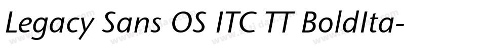 Legacy Sans OS ITC TT BoldIta字体转换